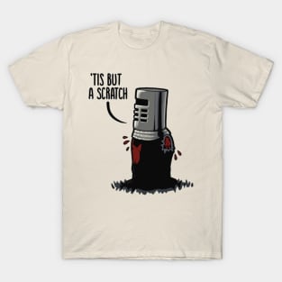 tis but a stratch funny T-Shirt